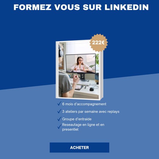 Accompagnement Linkedin 6 Mois